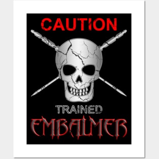 Caution Trained Embalmer Mortician Skull & Trocar Posters and Art